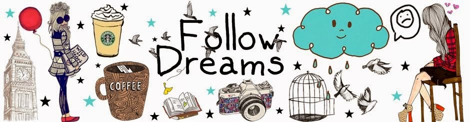 Follow Dreams