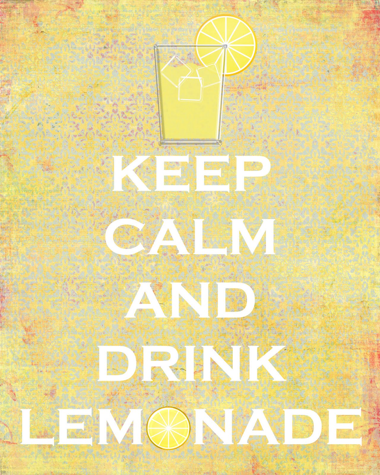 keep calm drink lemonade