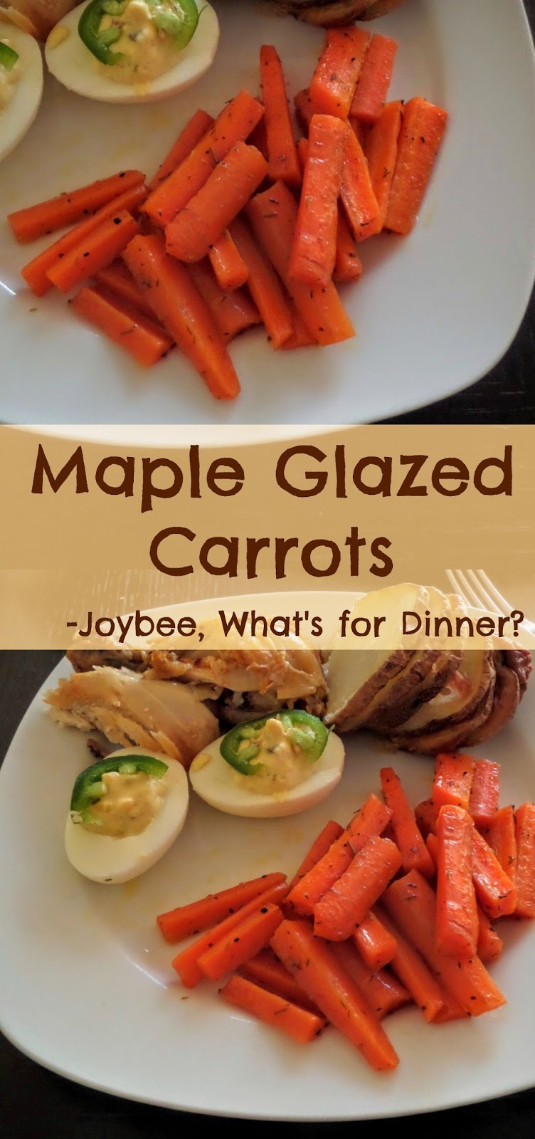 Maple Glazed Carrots Joybee, What's for Dinner?