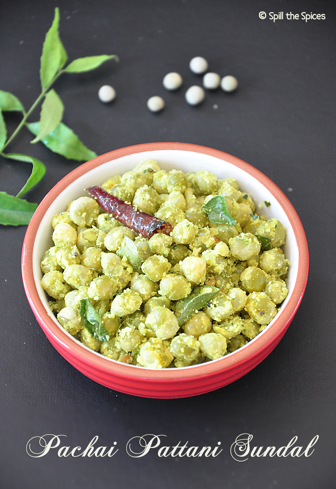 Green Peas Sundal Pachai Pattani Sundal Spill the Spices