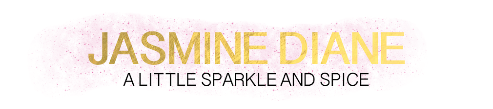 Jasmine Diane | A Little Sparkle and Spice