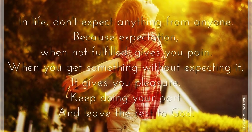 Don't Expect Anything From Anyone - SILVER QUOTES
