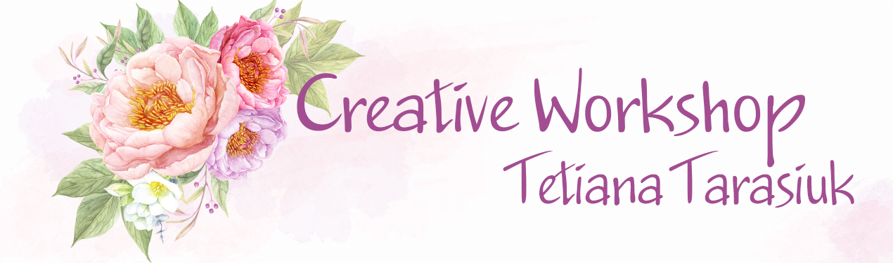  Creative Workshop Tetiana Tarasiuk