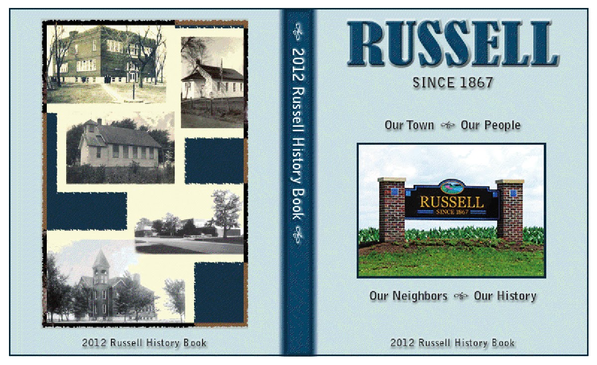 Russell (Iowa) Historical Society 2012 Russell History Book