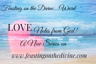 Love Notes from God: A New Series
