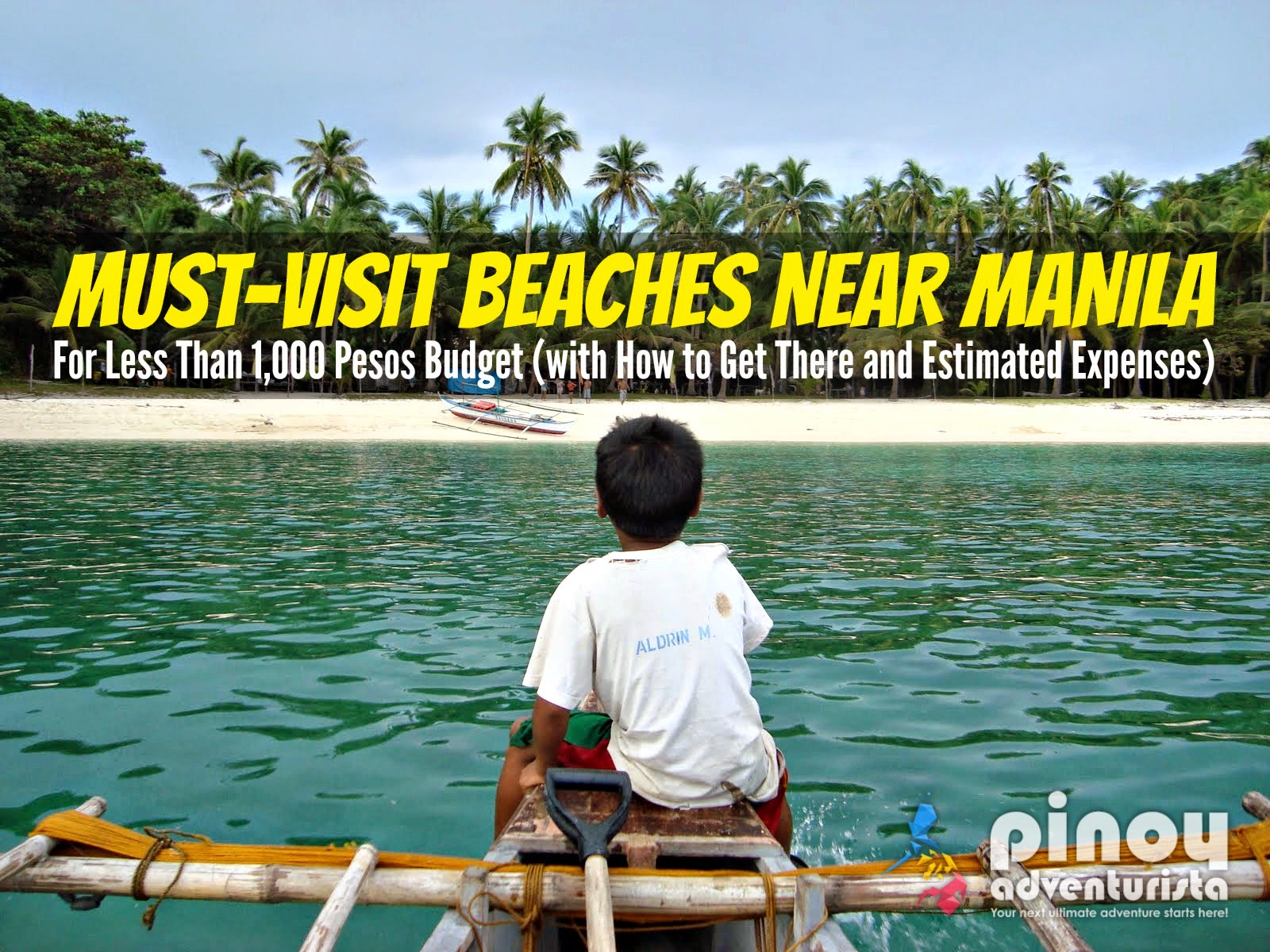 10 NICE BEACHES NEAR MANILA for Less Than 1,000 Pesos Budget (with How