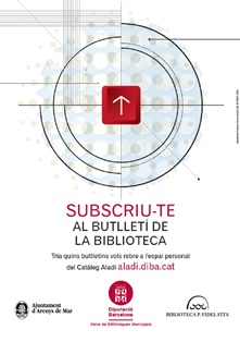 Subscriu-te al Butlletí de la Biblioteca