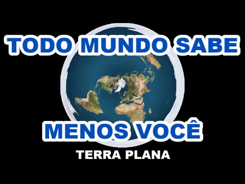 TERRA É PLANA!