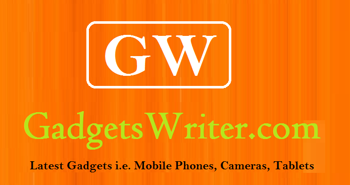 GadgetsWriter.com -Latest Gadgets news, Top 10 gadgets reviews,Tips,Learn Upcoming Gadgets World