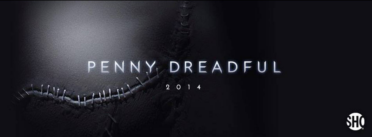Penny Dreadful - First Episode Available Online + What Did You Think Poll