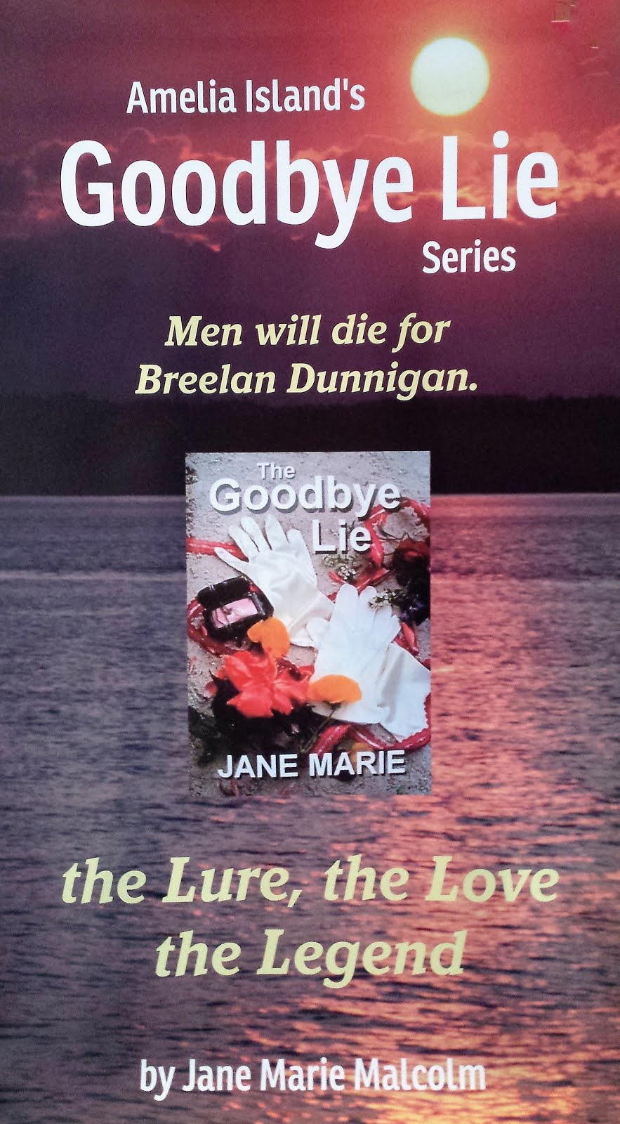 CLICK POSTER BELOW TO ORDER Amelia Island's GOODBYE LIE SERIES in Ebooks and Paperbacks
