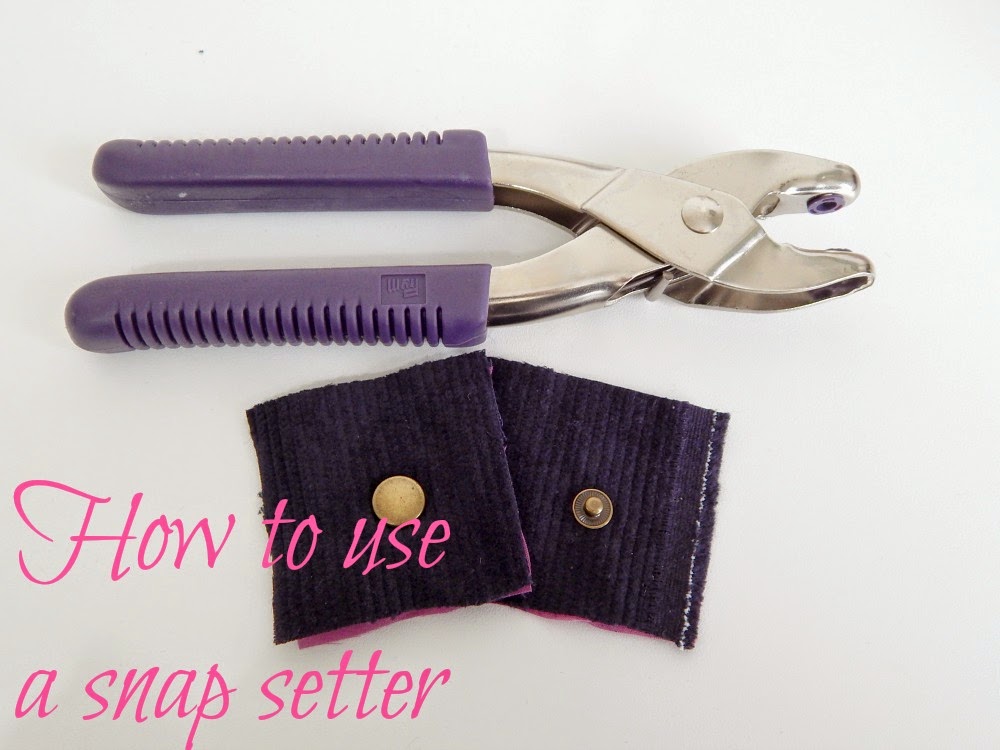 Blog How to use a snap setter Sewing Patterns by Mrs H