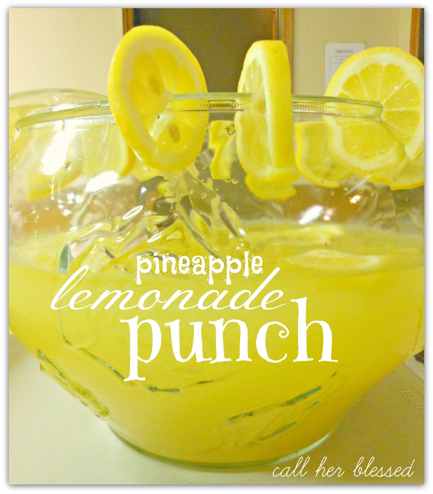 Call Her Blessed Pineapple Lemonade Punch