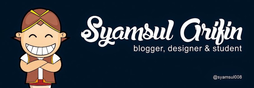Syamsul Arifin : blogger, designer & student