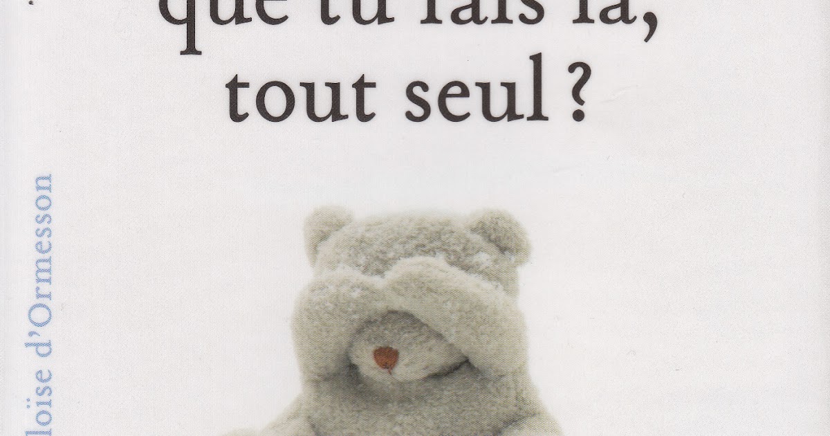 Je me livre Mais qu'estce que tu fais là, tout seul ? Pierre