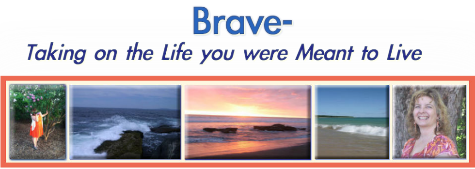Brave: Taking on the Life You Were Meant to Live