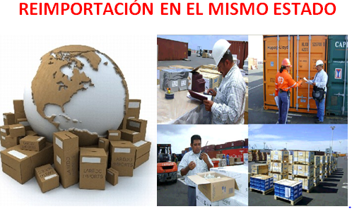 El régimen de Reimportación en el Mismo Estado: permite el ingreso al territorio aduanero de mercancías exportadas definitiva