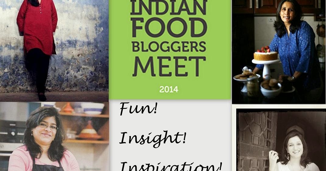 Cakes & More Indian Food Bloggers Meet 2014 Are You Going To Be There?