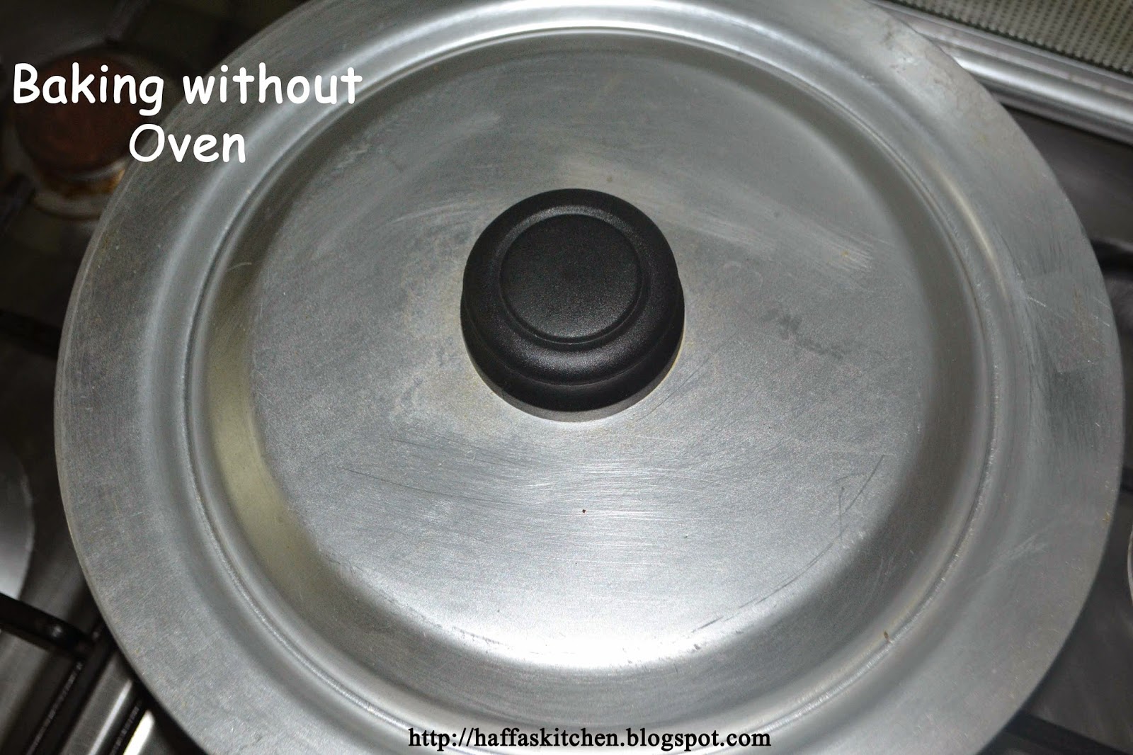 Baking without Oven Haffa's kitchen adventures