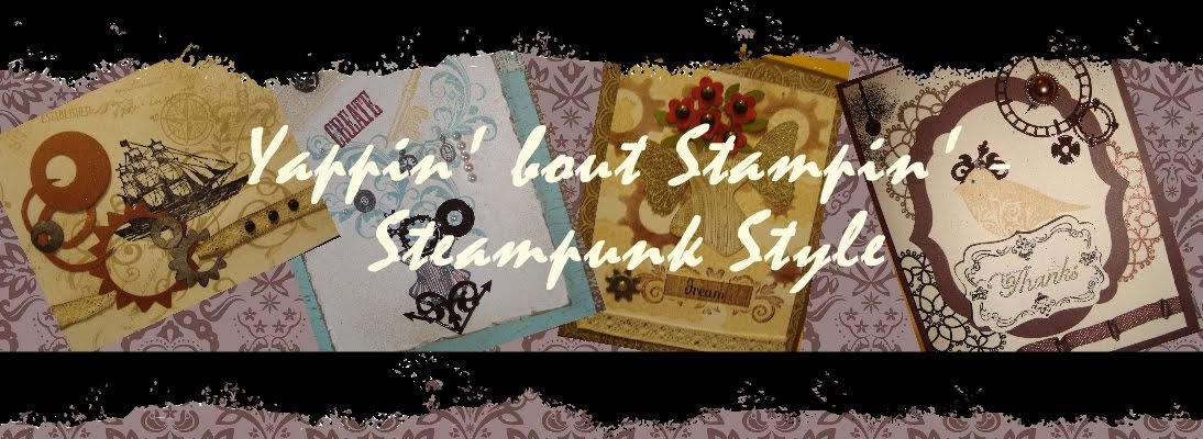 Yappin bout Stampin - Steampunk Style