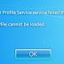 Gagal login profile windows 7 "The User Profile Service failed the logon. User profile cannot be loaded".