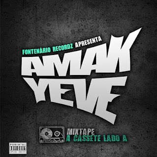 Amakyeve "Mixtape A Cassetada" (2012)