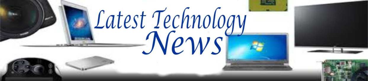 Latest Technology News..!!!