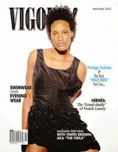 Vigore! Magazine 12 - June & July 2012 | TRUE PDF | Mensile | Moda
A fashion magazine for a new generation...
The mission behind Vigore! Magazine is to lead as fashion insiders bringing a sense of wonder, individuality and excitement to our readership.