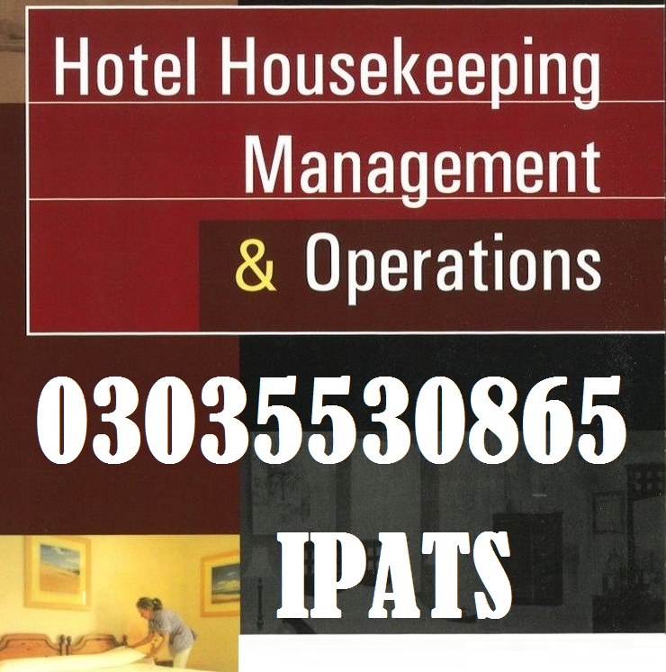 Hotel Management course in Faisalabad 923035530865, 03219606785, 3315145601, 03495021336 IPATS