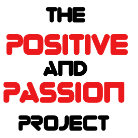 The Positive & Passion Project