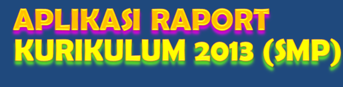 download aplikasi excel 2003 2007 2010 daftar nilai dan raport kurikulum 2013 gratis untuk SMP