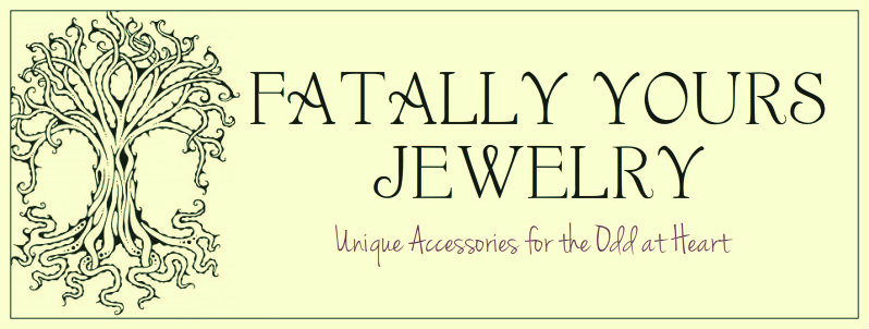 FATALLY YOURS JEWELRY