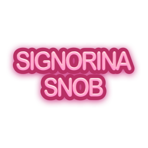 Signorina Snob