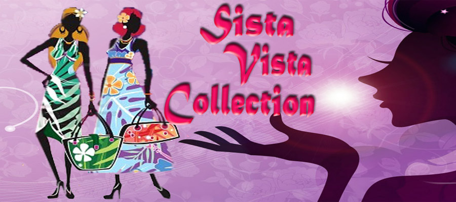 Sista Vista Collection