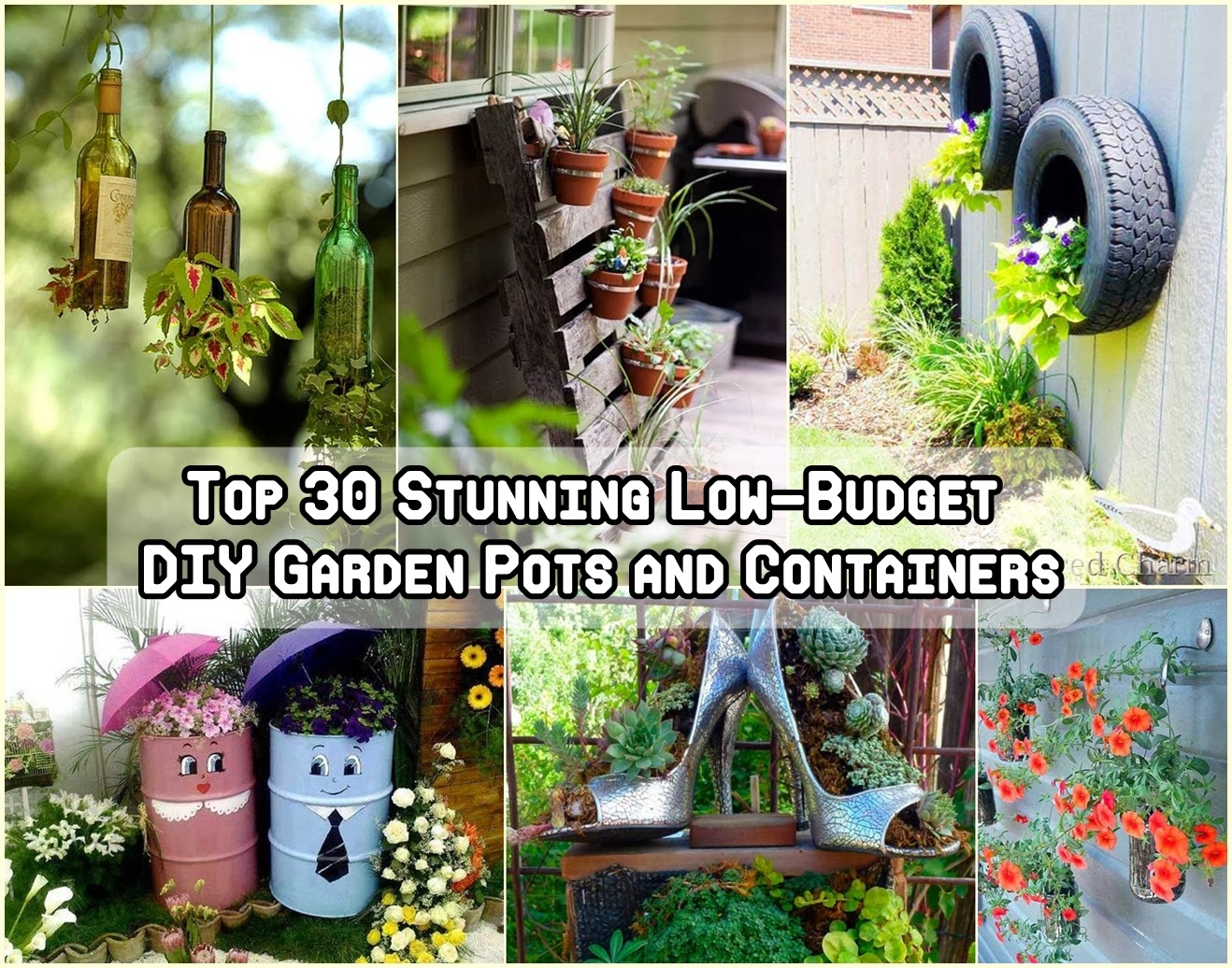 Top 30 Amazing LowBudget DIY Garden Pots and Containers DIY Craft