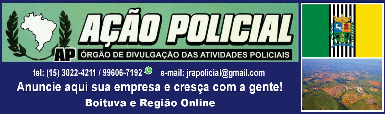 JORNAL AÇÃO POLICIAL BOITUVA E REGIÃO ONLINE
