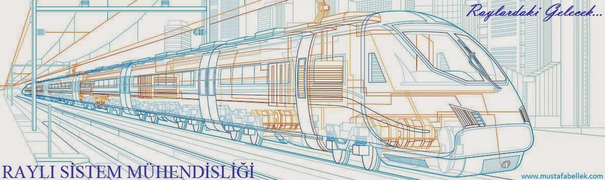 Raylı Sistem Mühendisliği - Railway Engineering