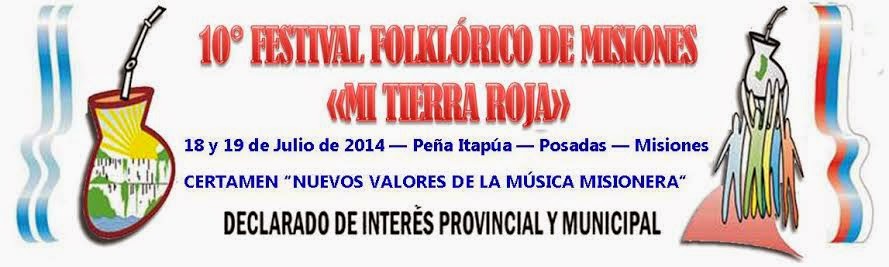 10º FESTIVAL "MI TIERRA ROJA 2014" 18 Y 19 JULIO PEÑA ITAPUA, POSADAS , MISIONES