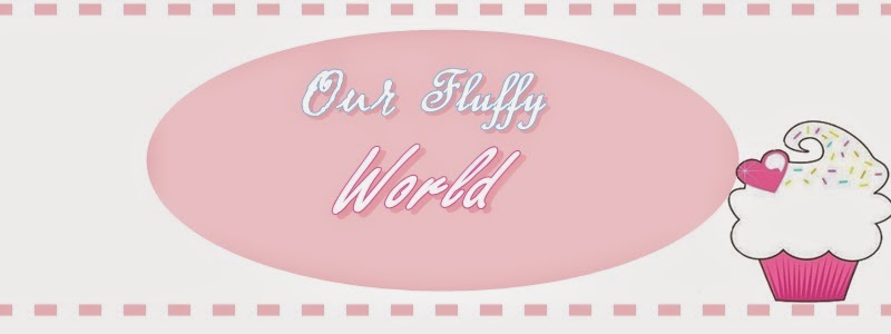 Our Fluffy World