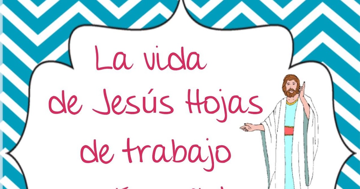 Bible Fun For Kids: Life of Jesus Worksheets in Spanish