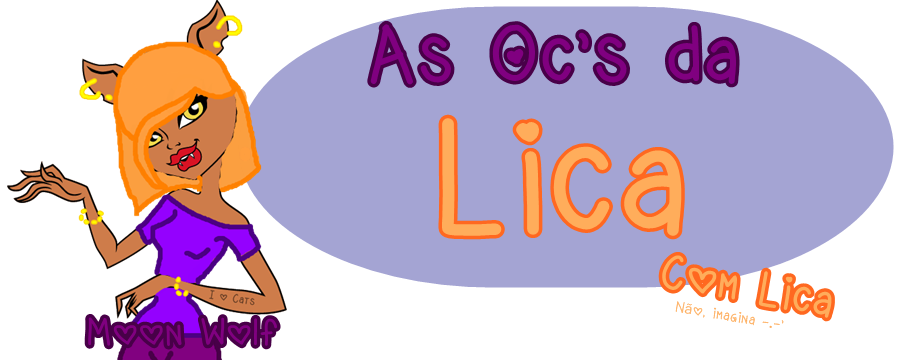 OC's da Lica