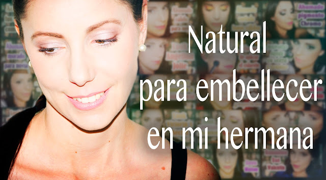 Maquillaje natural para embellecer natural makeup to embellish Silvia Quiros