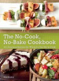 The No-Cook, No-Bake Cookbook
