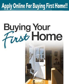 Apply Online To Buy First Home!!