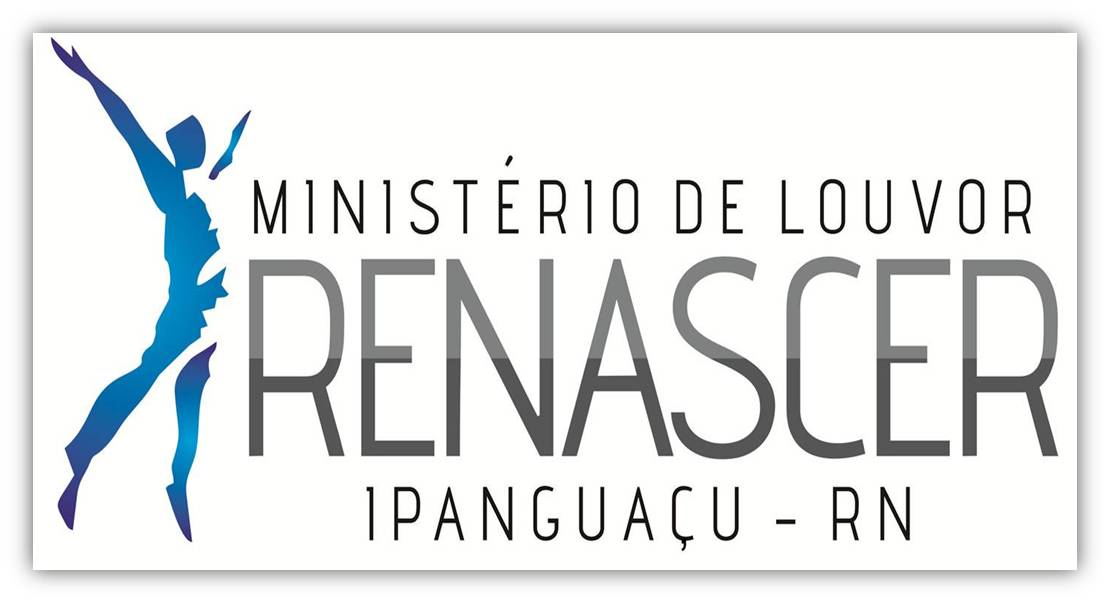 Ministerio de Louvor Renascer - Ipanguaçu/RN