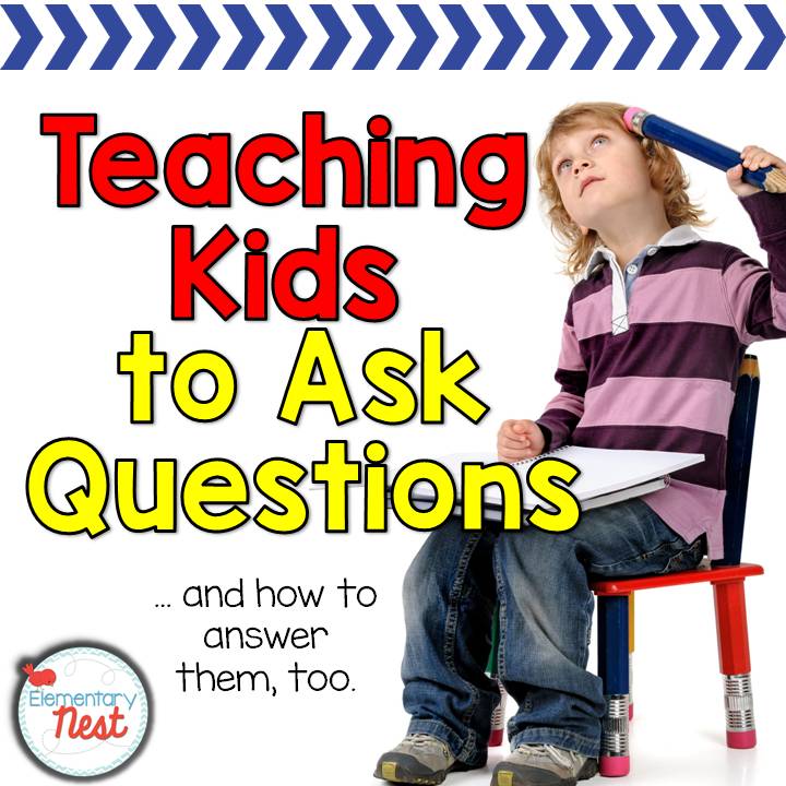 Teaching Kids to Ask Questions Second Grade Nest Bloglovin’