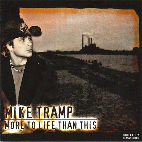 Trampeando: El topic de Mike Tramp Mike+Tramp+-+More+To+Life+Than+This++1+reissue+2013