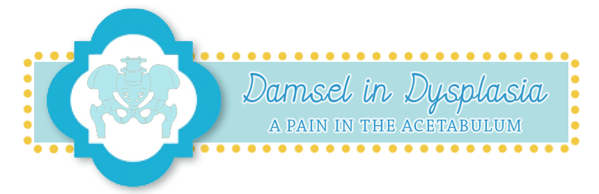 Damsel in Dysplasia
