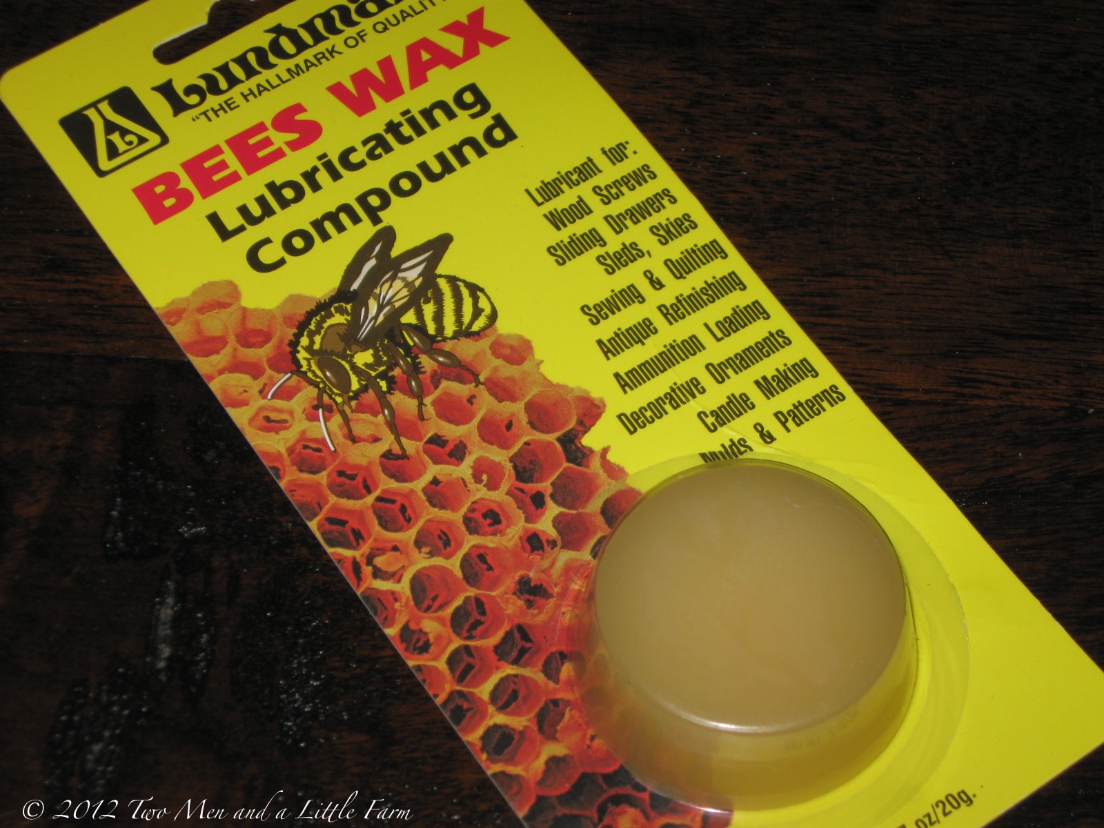 Two Men and a Little Farm: BEES WAX LUBRICATING COMPOUND BY LUNDMARK