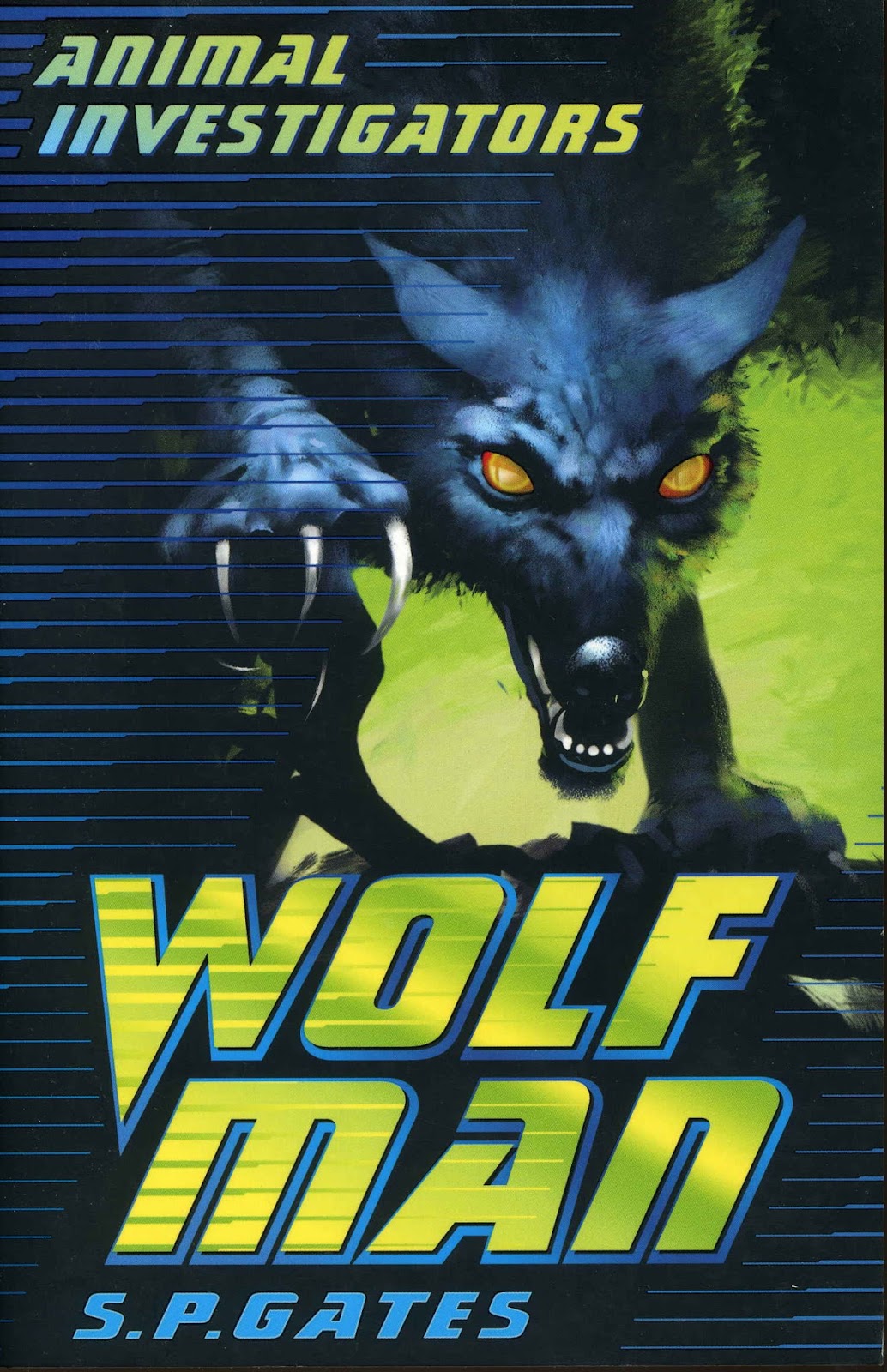 Susan Gates Children's Writer : Wolf Man,Killer Croc,Lone ...